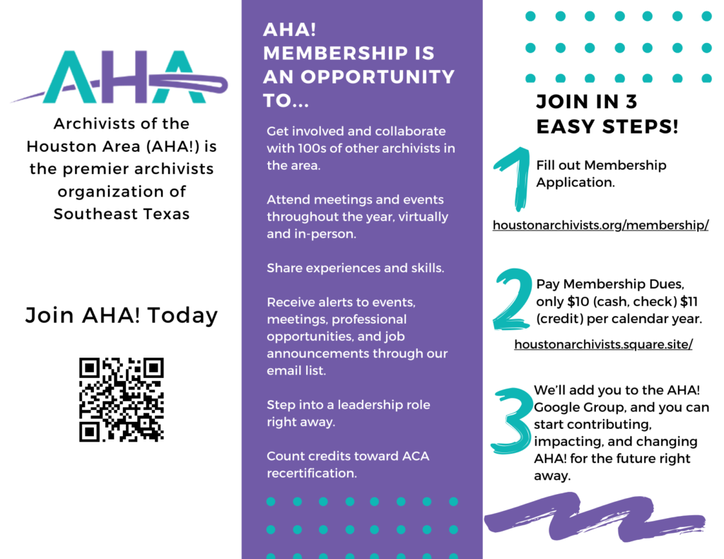 Front Image of postcard (color) Join Archivists of the Houston Area (AHA!). Includes our mission statement, what does membership do for you, how to join,  how to get involved in AHA!, and contact information.